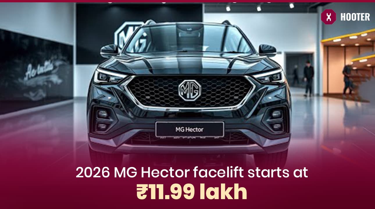 2026 MG Hector facelift starts at ₹11.99 lakh