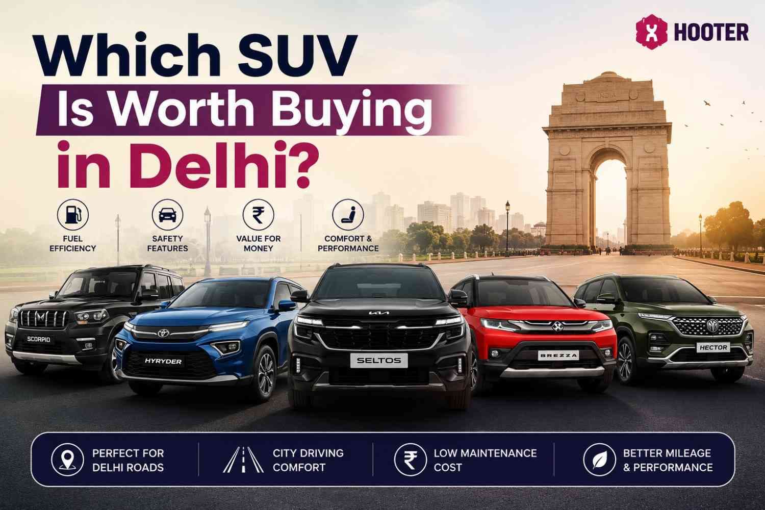 Which SUV Is Worth Buying in Delhi? Here's What Actually Matters | Hooter
